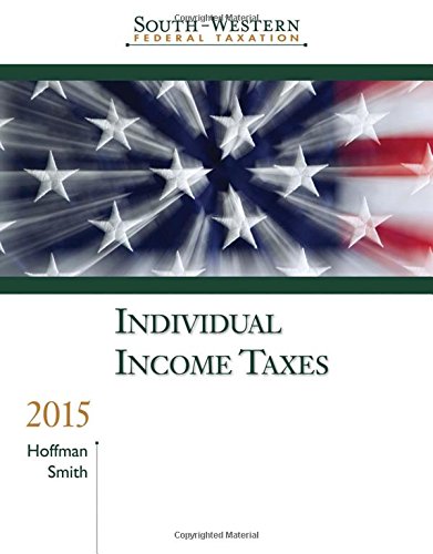9781285438849: Individual Income Taxes 2015 (South-Western Federal Taxation)