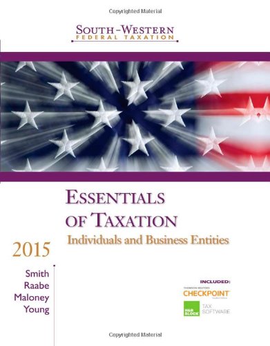 Stock image for Essentials of Taxation 2015: Individuals and Business Entities (South-western Federal Taxation) for sale by Your Online Bookstore