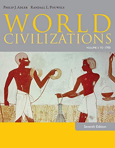 Stock image for World Civilizations: Volume I: To 1700 for sale by Books Unplugged