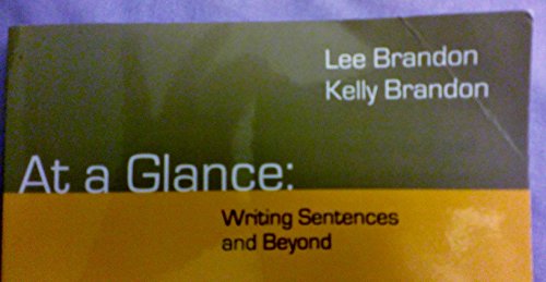 Imagen de archivo de At a Glance: Writing Sentences and Beyond a la venta por BooksRun