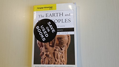 9781285445670: Cengage Advantage Books: The Earth and Its Peoples, Volume I: To 1550: A Global History
