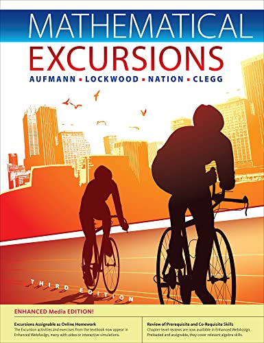 Beispielbild fr Mathematical Excursions, Enhanced Edition, 3rd zum Verkauf von Campus Bookstore