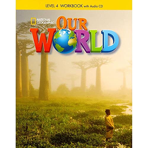 Stock image for Our World 4: Workbook With Audio CD for sale by Blackwell's