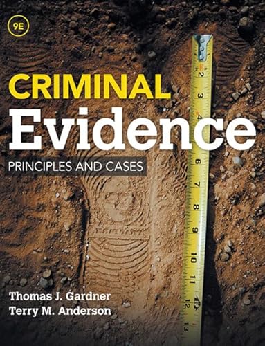9781285459004: Criminal Evidence: Principles and Cases