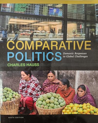 Stock image for Comparative Politics : Domestic Responses to Global Challenges for sale by Better World Books
