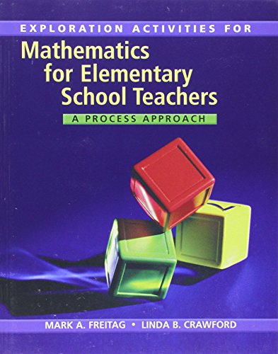 Imagen de archivo de Bundle: Mathematics for Elementary School Teachers: A Process Approach + Explorations Activities a la venta por BOOKER C