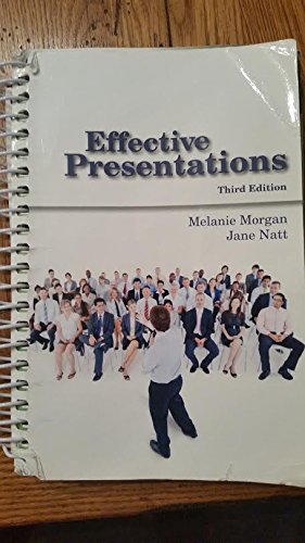 Imagen de archivo de Effective Presentations Third Edition for Purdue University Comm 114 a la venta por Better World Books