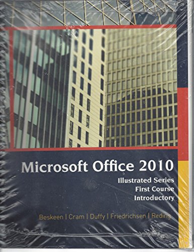 Mircosoft Office 2010 (Illustrated Series First Course Introductory) (9781285551593) by David W. Beskeen