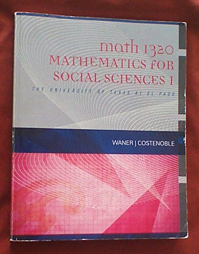 Imagen de archivo de Custom MATH 1320 Math for Social Sciences I a la venta por ThriftBooks-Dallas