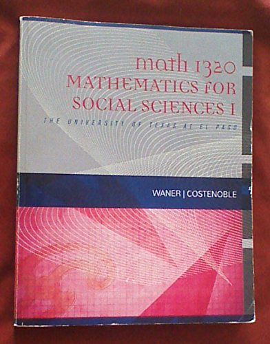 Stock image for Custom MATH 1320 Math for Social Sciences I for sale by ThriftBooks-Dallas