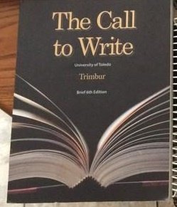 9781285562452: The Call to Write 6th edition (University of Toledo edition)