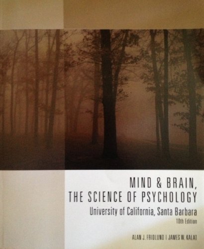 Mind & Brain, the Science of Psychology (9781285563121) by James Kalat