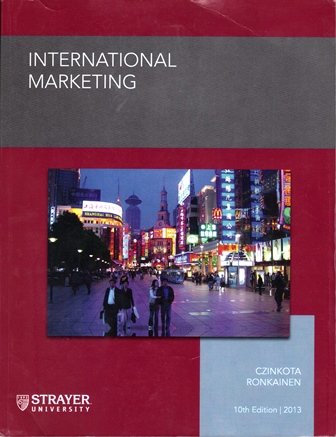 International Marketing 10th Edition - Strayer University Custom Edition (9781285566276) by Michael Czinkota