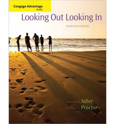 9781285617732: [( Cengage Advantage Books: Looking Out, Looking in )] [by: Ronald Adler] [Apr-2013]