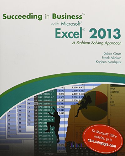 Stock image for Bundle: Succeeding in Business with Microsoft Excel 2013: A Problem-Solving Approach + SAM 2013 Assessment, Training, and Projects v1.0 Printed Access Card for sale by GoldBooks