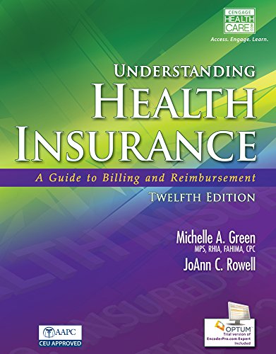 Imagen de archivo de Understanding Health Insurance: A Guide to Billing and Reimbursement (Book Only) a la venta por Irish Booksellers