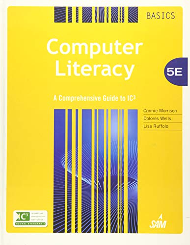 Beispielbild fr Computer Literacy Basics: A Comprehensive Guide to IC3 zum Verkauf von ThriftBooks-Atlanta