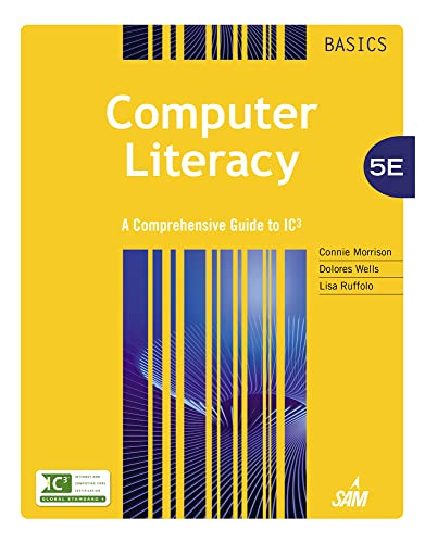 Imagen de archivo de Computer Literacy Basics: A Comprehensive Guide to IC3 a la venta por ThriftBooks-Atlanta