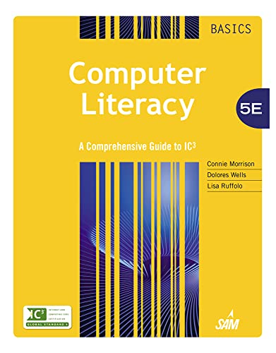 Stock image for Computer Literacy Basics: A Comprehensive Guide to IC3 for sale by ThriftBooks-Atlanta