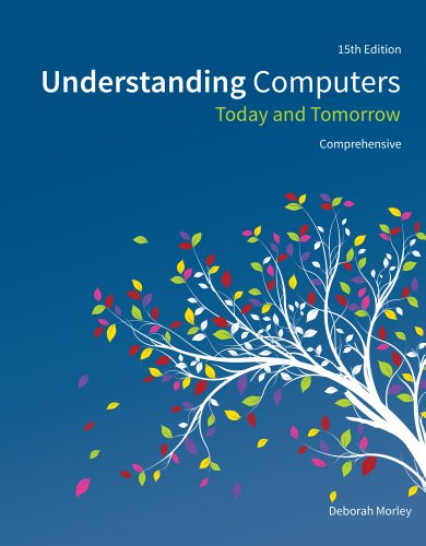 Beispielbild fr Understanding Computers: Today and Tomorrow, Comprehensive zum Verkauf von BooksRun