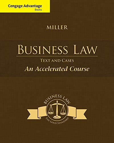 Imagen de archivo de Cengage Advantage Books: Business Law : Text and Cases - an Accelerated Course a la venta por Better World Books: West