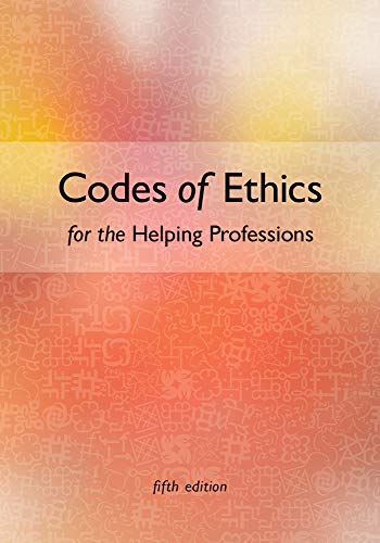 Stock image for Codes of Ethics for the Helping Professions for sale by Better World Books