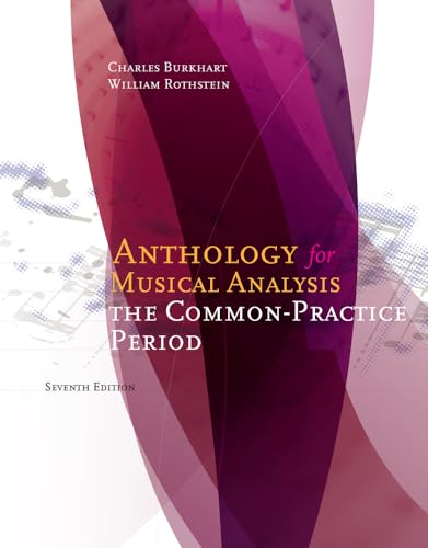 Anthology for Musical Analysis: The Common-Practice Period (9781285778389) by Burkhart, Charles; Rothstein, William