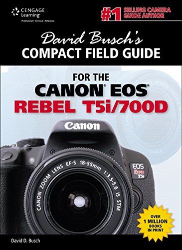 Stock image for David Buschs Compact Field Guide for the Canon EOS Rebel T5i/700D for sale by Blue Vase Books