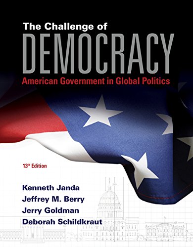 Imagen de archivo de The Challenge of Democracy American Government in Global Politics a la venta por KuleliBooks