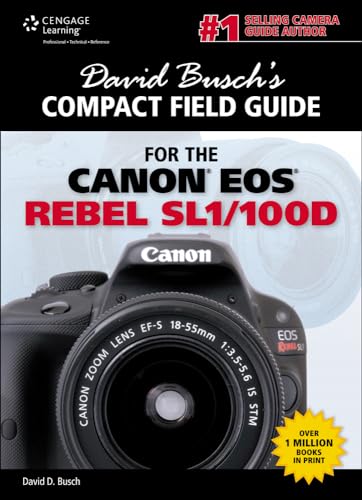 Beispielbild fr David Busch's Compact Field Guide for the Canon EOS Rebel SL1/100D zum Verkauf von WorldofBooks