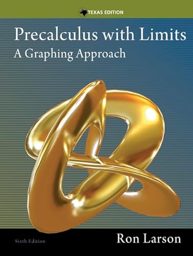 Stock image for Precalculus with Limits : A Graphing Approach, Texas Edition for sale by Better World Books
