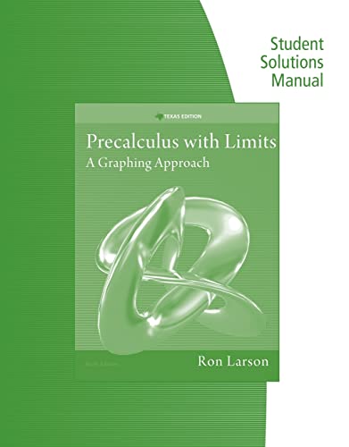 Stock image for Student Solutions Manual for Larson's Precalculus with Limits: A Graphing Approach, Texas Edition, 6th for sale by Walker Bookstore (Mark My Words LLC)