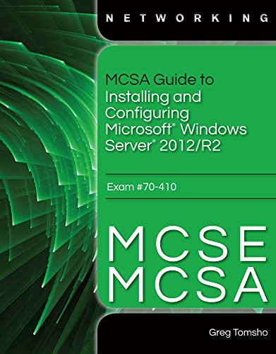 9781285868653: MCSA Guide to Installing and Configuring Microsoft Windows Server 2012 /R2, Exam 70-410