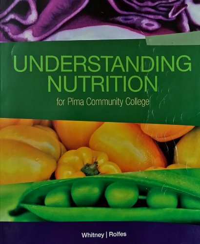 Stock image for Understanding Nutrition for Pima Community College for sale by -OnTimeBooks-