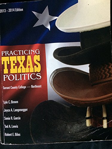 Stock image for Practicing Texas Politics Tarrant County College-northeast for sale by HPB-Red