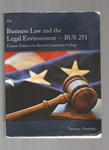 Imagen de archivo de Business Law and the Legal Environment 22e [Custom Edition for Bristol Community College] a la venta por The Book Cellar, LLC