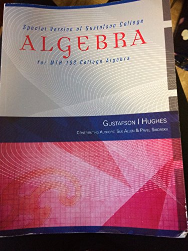 9781285903057: Special Version of Gustafson College Algebra for MTH 103