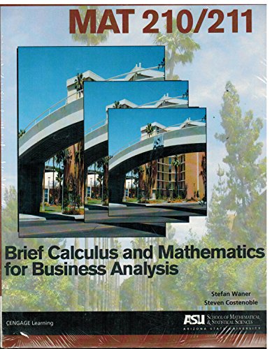 Stock image for ASU MAT 210/211 6th Edition Bundle Brief Calculus and Mathematics for Business Analysis for sale by HPB-Red