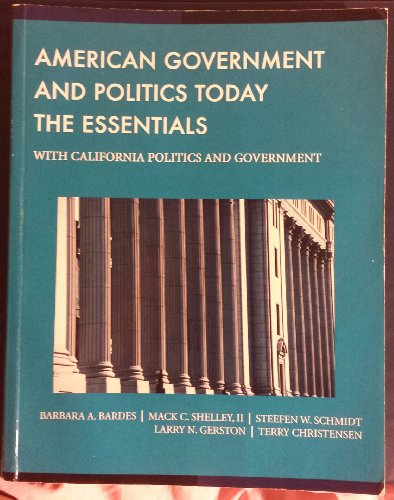 9781285904214: American Government and Politics Today: The Essentials - With California Politics and Government