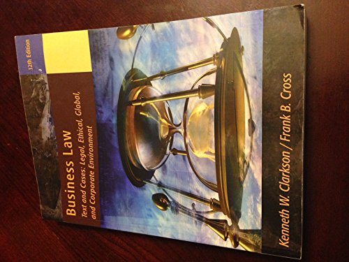 Stock image for Business Law Text and Cases: Legal, Ethical, Global, and Corporate Environment 12th edition for sale by ThriftBooks-Atlanta