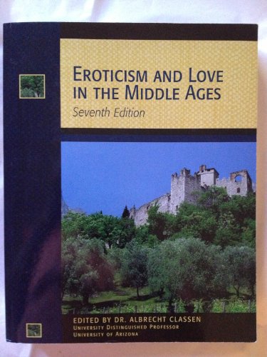 Beispielbild fr Eroticism and Love in the Middle Ages- Seventh Edition zum Verkauf von HPB-Red