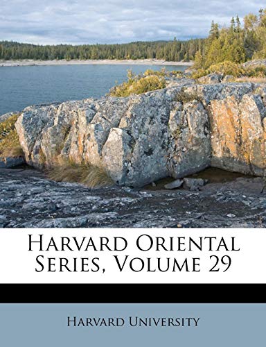 Harvard Oriental Series, Volume 29 (9781286017395) by University, Harvard