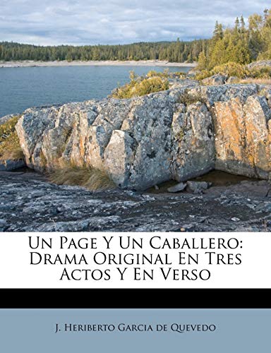 9781286106044: Un Page Y Un Caballero: Drama Original En Tres Actos Y En Verso