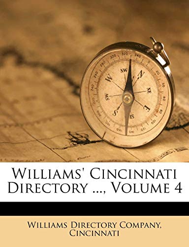 9781286109649: Williams' Cincinnati Directory ..., Volume 4