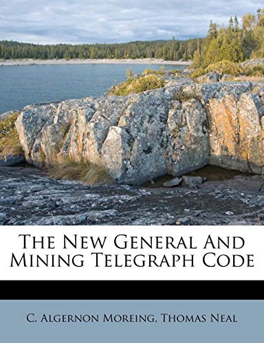 9781286164327: The New General And Mining Telegraph Code