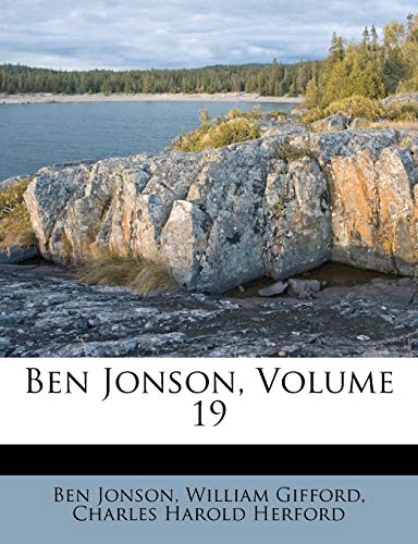 Ben Jonson, Volume 19 (9781286278468) by Jonson, Ben; Gifford, William