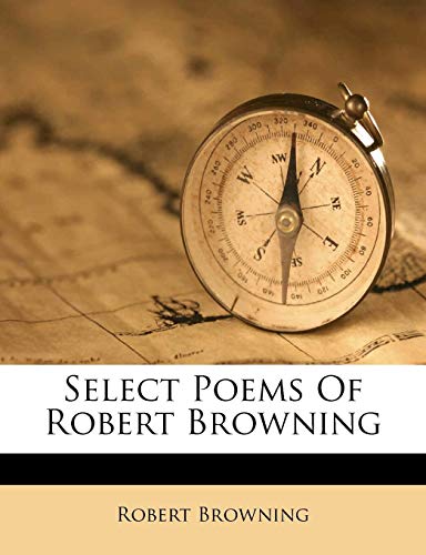 9781286328668: Select Poems of Robert Browning