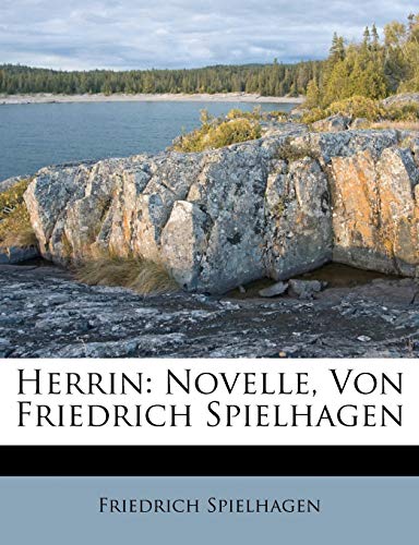 9781286405659: Herrin: Novelle, Von Friedrich Spielhagen