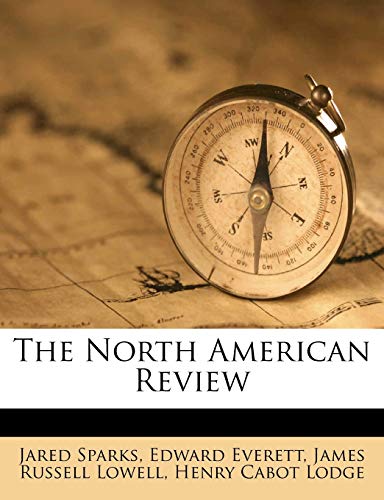 The North American Review (9781286700549) by Sparks, Jared; Everett, Edward