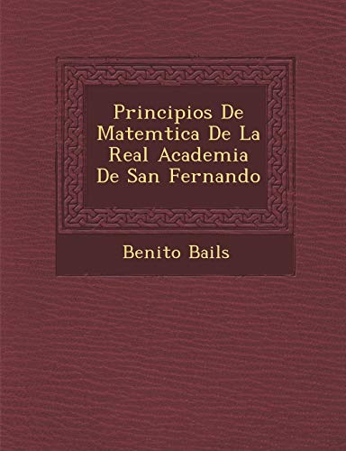Beispielbild fr Principios De Matemtica De La Real Academia De San Fernando (Spanish Edition) zum Verkauf von Lucky's Textbooks